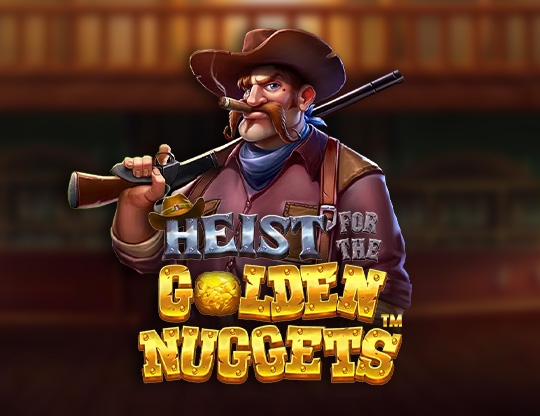 Heist for the Golden Nuggets